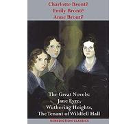Charlotte Brontë, Emily Brontë And Anne Brontë