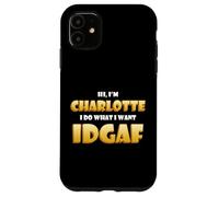 Charlotte Costume IDGAF Meme Funny Char Costume Charlottes Coque pour iPhone 11