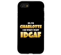 Charlotte Costume IDGAF Meme Funny Char Costume Charlottes Coque pour iPhone SE (2020) / 7/8