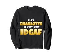 Charlotte Costume IDGAF Meme Funny Char Costume Charlottes Sweatshirt