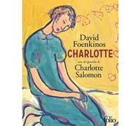 David Foenkinos – Charlotte – Édition intégrale illustrée – Poche