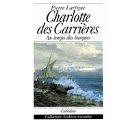 CHARLOTTE DES CARRIERES