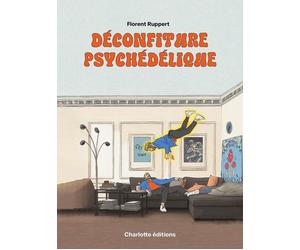 Charlotte Editions Mésaventures psychédéliques