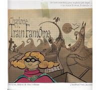 Charlotte et le train fantôme - Yann Walcker - L'harmattan - broché - Album jeunesse dès 3 ans