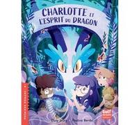 Charlotte et l'esprit du dragon Dany Jeury (Auteur), Pauline Berdal (Illustration)