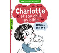 Charlotte et son chat invisible, Tome 01: Bêtises en série