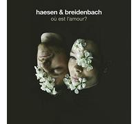 Charlotte Haesen - Haesen & Breidenbach : Où est l'amour?