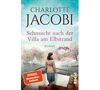 Charlotte Jacob Sehnsucht nach der Villa am Elbstrand (Elbstrand-Saga 2) (Poche)