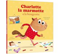 CHARLOTTE LA MARMOTTE A LA BOUGEOTTE