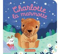 Charlotte la marmotte Livre marionnette pour bébé - dès 3 mois - Hélène Chétaud - Casterman - cartonné - Album éveil dès la naissance
