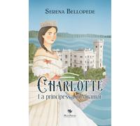 Charlotte, la principessa di Miramar