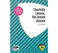 Charlotte Lennox, "The Female Quixote - Agrégation D'anglais