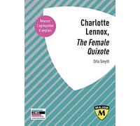 Charlotte Lennox, "The Female Quixote": Agrégation d'anglais 2024-2025