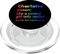 Charlotte Like A Normal Girl Only Cooler Queen Prénom PopSockets PopGrip pour MagSafe