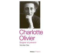 Charlotte Olivier, soigner et prévenir