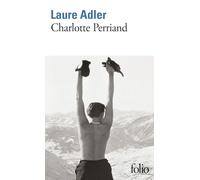 Charlotte Perriand Laure Adler (Auteur)