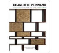 Charlotte Perriand The Complete Works 3 Jacques Barsac, Barry Bergdoll (Auteur)