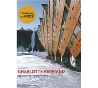 Jacques Barsac – Charlotte Perriand : Une architecte en montagne – Relié