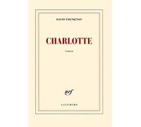 Charlotte - Prix Renaudot et Goncourt des lycéens 2014