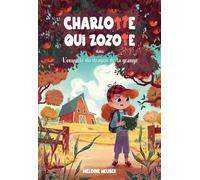 Charlotte qui zozote dans L'enquête du dragon de la grange