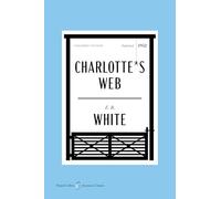 Charlotte’s Web American Classics Edition: A Special Edition of the Beloved Classic Novel for Kids (Ages 8-12), in Celebration of America’s 250th Anniversary