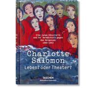 Charlotte Salomon: Leben? oder Theater?