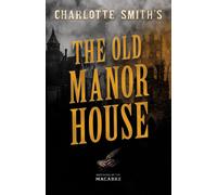Charlotte Smith's The Old Manor House