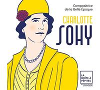 Charlotte Sohy: Compositrice de la Belle Epoque