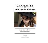 Charlotte - Une histoire de femme