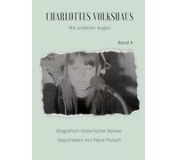 Charlottes Volkshaus: Mit anderen Augen