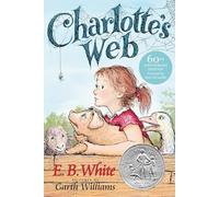 Charlotte's Web: A Newbery Honor Award Winner