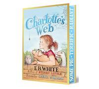 Charlotte's Web – Roman classique – Éd. Collector Deluxe, illustrations Williams, bonus