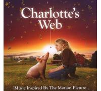 Charlotte's Web: Music Inspired by the Motion Picture by Original Soundtrack