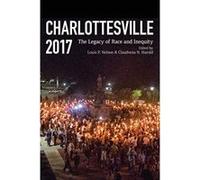 Charlottesville 2017: The Legacy of Race and Inequity - [Version Originale] Inconnu (Auteur)