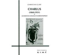 Charlus (1860-1942) Ou Aux Sources De La Scatologie Et De L'Obscenite De Proust