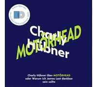 Charly Hübner über Motörhead: oder Warum ich James Last dankbar sein sollte