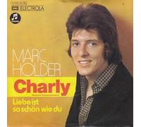 Charly /Liebe ist so schön wie du ( 7" Vinyl Single 1973)( Columbia 006 30 485)