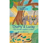 Charly & Lucky Zwei Äffchen außer Rand und Band: Bei den Elefanten