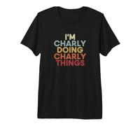 Charly Name Charly Personalized Name First Given T-Shirt Haut de Gamme