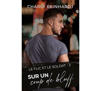 Charly Reinhardt Sur un coup de bluff