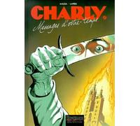 Charly, tome 9 : Messages d'outre-temps
