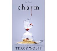 Charm: Meet your new epic vampire romance addiction (Crave) by Tracy Wolff NEUF