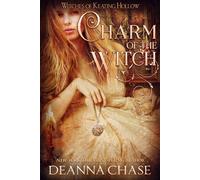 Charm of the Witch - Deanna Chase - Bayou Moon Publishing - ebook (ePub) - Livre