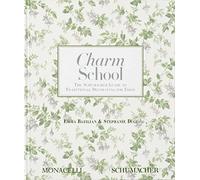 Charm School: The Schumacher Guide to Traditional Decorating for Today
