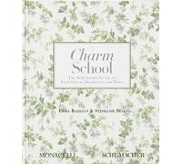 Charm School: The Schumacher Guide to Traditional Decorating for Today
