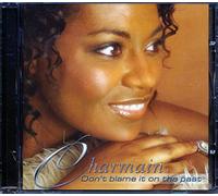 Charmain - Dont Blame It on The Past
