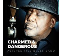 Charmed & Dangerous Altered Five Blues Band (Interprète) https://www.fnac.com/a10885414/Altered-Five-Blues-Band-Charmed-et-Dangerous-CD-album?oref=29112a2b-a9ce-65d8-2bb4-cdc86325b4b2