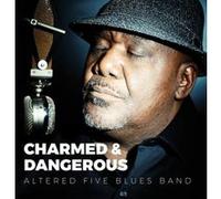 Altered Five Blues Band – Charmed & Dangerous – CD – Membran