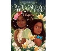 Charmed Life (Wildseed Witch Book 2)