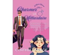 Charmer le Milliardaire